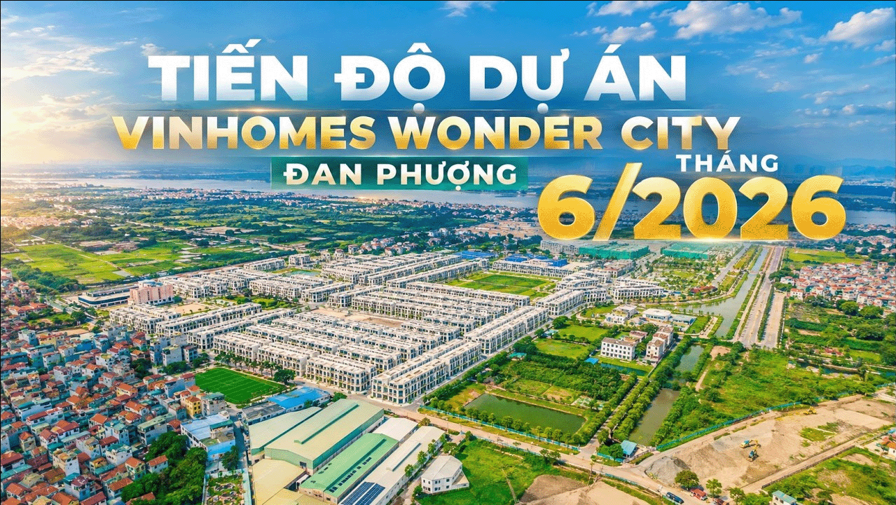 VINHOMES WONDER CITY T6/2026